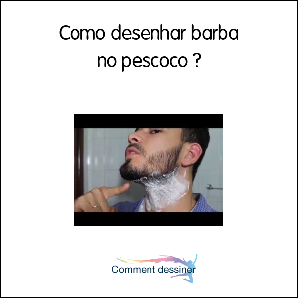 Como desenhar barba no pescoço